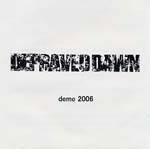 Depraved Dawn : Demo 2006